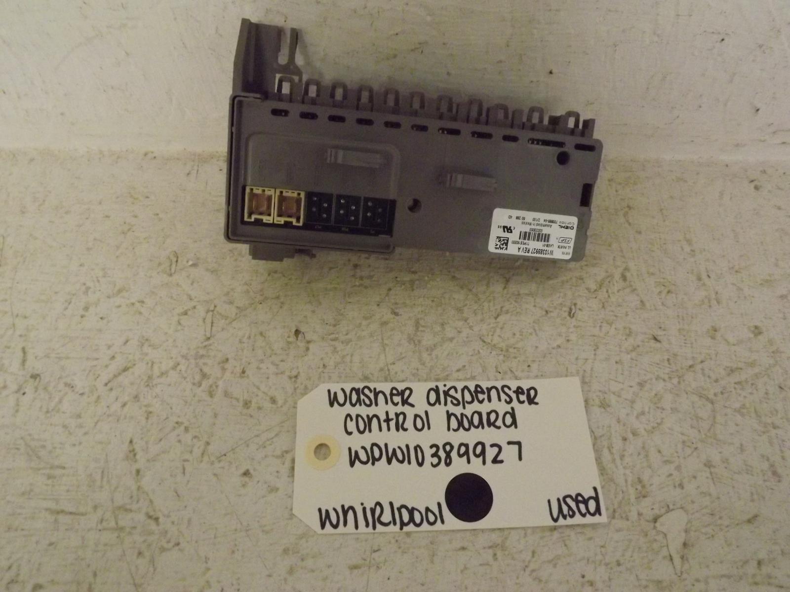 Whirlpool Washer WPW10389927 Dispenser Control Board Used Whirlpool Washer WPW10389927 Dispenser Control Board Used